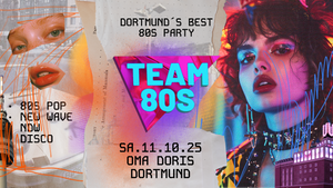 Team 80s • 80s Pop / New Wave / NDW / Disco • Oma Doris Dortmund