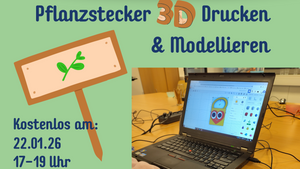 3D-Drucken & Modellieren für Erwachsene: Individuelle Pflanzstecker gestalten