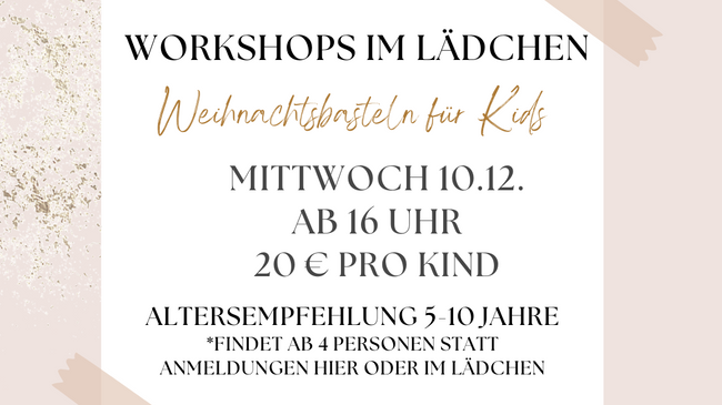 Workshop Weihnachtsbasteln für Kids