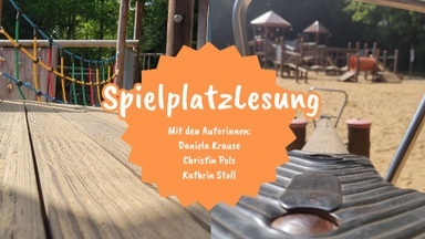 Kinderbuchlesung auf dem Spielplatz - Veranstaltung in Rahmen der Spielplatz Vorlesewoche