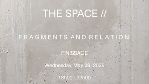 FINISSAGE: Fragments and Relation