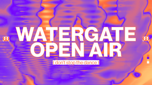 Watergate Open Air
