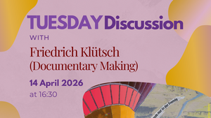Tuesday Discussion with Documentary  Film Maker Friedrich Klütsch
