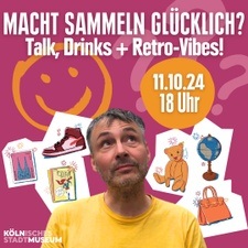 Talk, Drinks + Soul-Punk und Retro-Vibes: MACHT SAMMELN GLÜCKLICH oder WER SAMMELT, HAT MEHR VOM LEBEN?