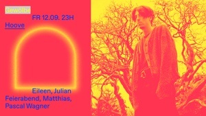 Hoove w/ Eileen, Julian Feierabend, Matthias, Pascal Wagner