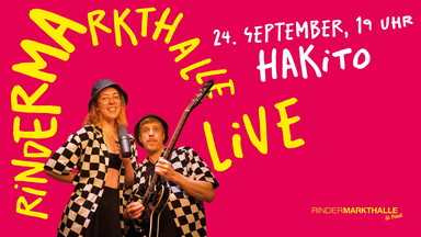 Rindermarkthalle Live – HaKiTo