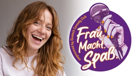 Frau.Macht.Spaß. (empowered by Quatsch Comedy Club)