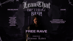 "LeanThat Birthday Bash" presented by Penrose Raves
