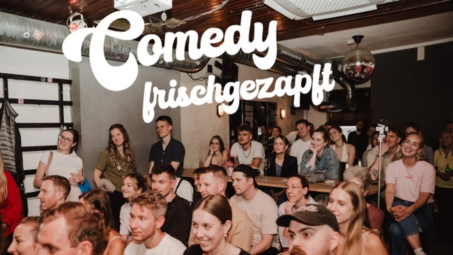 Comedy Frischgezapft