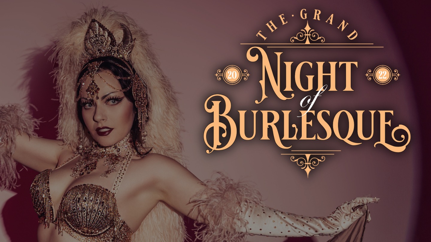 The Grand Night of Burlesque