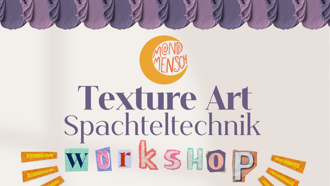 Spachteltechnik Art Event -  Texture Art Workshop - kreativer Feierabend Chill Out