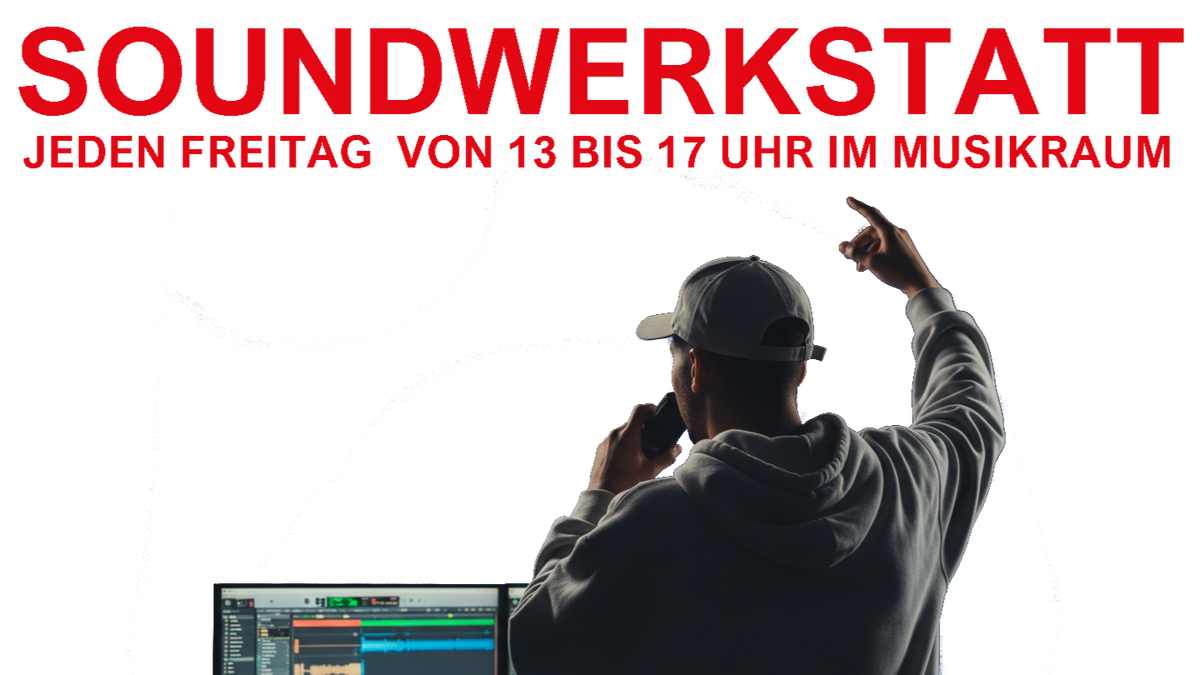 Titelbild der Veranstaltung SOUNDWERKSTATT