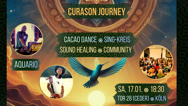 CURASON JOURNEY ๏ EcstaticCacaoDance / Singkreis mit AQUARIO