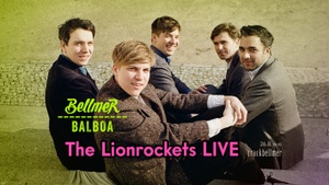 Bellmer Balboa w/ The Lionrockets LIVE