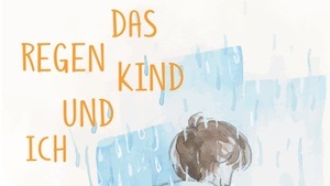 Elena Buono „Das Regenkind und ich“