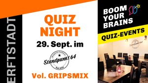 Quiz-Night Erftstadt | Vol. Gripsmix | Boom Your Brains