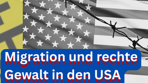 Migration und rechte Gewalt in den USA