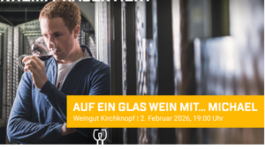 Weinverkostung und Gourmet-Menu mit Michael Kirchknopf aus dem Burgenland