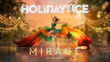 Holiday on Ice - MIRAGE