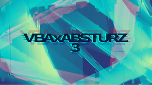 VBA x Absturz 3 [DnB Edit]