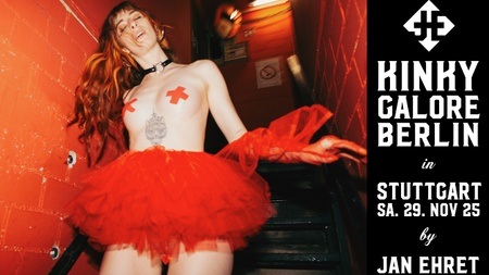 KINKY GALORE Stuttgart, 29.11.2025