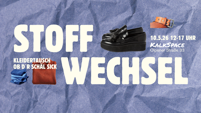 STOFFWECHSEL II - Kleidertausch