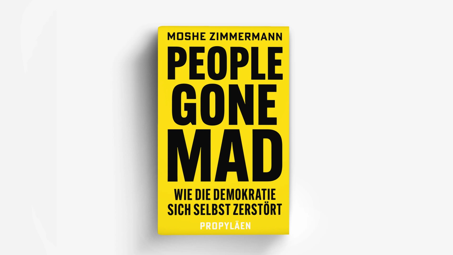 People Gone Mad  | Moshe Zimmermann und Norbert Frei