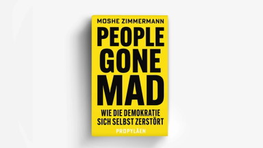People Gone Mad  | Moshe Zimmermann und Norbert Frei