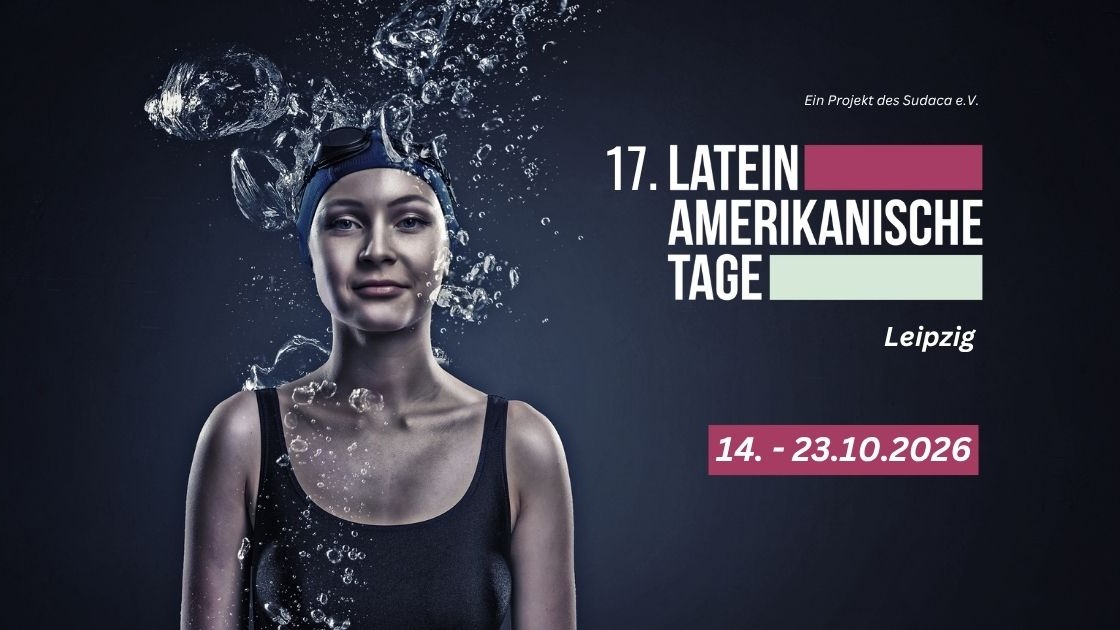 17. Lateinamerikanische Tage