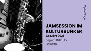 Jamsession im Kulturbunker // OPEN STAGE