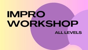 IMPRO WORKSHOP
