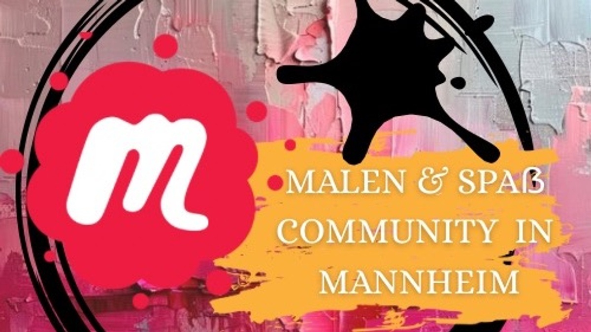 Malen \u0026 Spaß Community in Mannheim