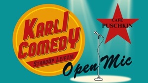 Karli Comedy - Open Mic im Café Puschkin | Stand-Up Comedy