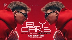 PROTON pres. ELY OAKS
