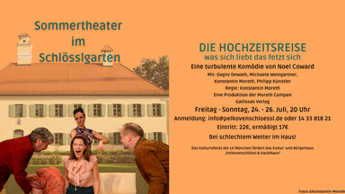Sommertheater im Schlösslgarten: „DIE HOCHZEITSREISE – was sich liebt das fetzt sich“