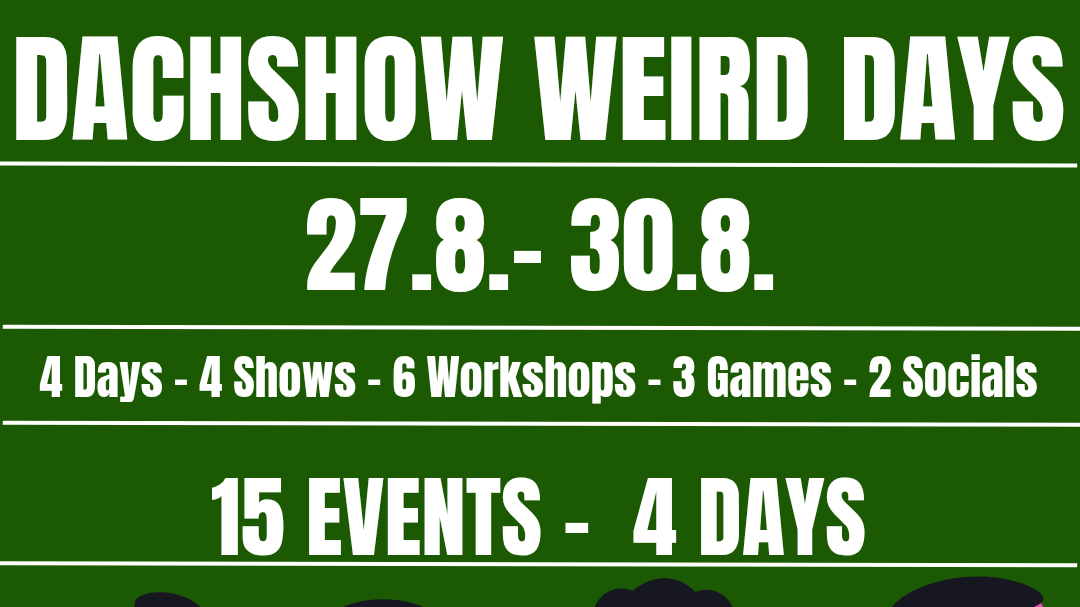 Titelbild der Veranstaltung WEIRD DAYS