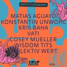 TRIP festival Tag 2 I Matias Aguayo, Cosey Mueller,  Kris Baha, Vati, Wisdom Tits, Konstantin Unwohl, Kollektiv Wert