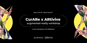 Curare x Artivive: Augmented Reality Workshop