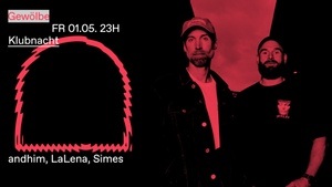 Klubnacht w/ andhim, LaLena, Simes