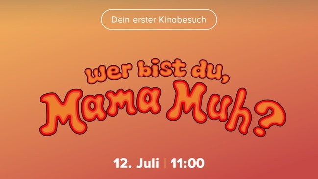 Dein 1. Kinobesuch: Wer bist du, Mama Muh?
