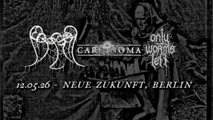 ABYSSAL (Black/Death Doom Metal, UK) - CARCINOMA (Black Death) - ONLY WORMS LEFT (Death Doom)