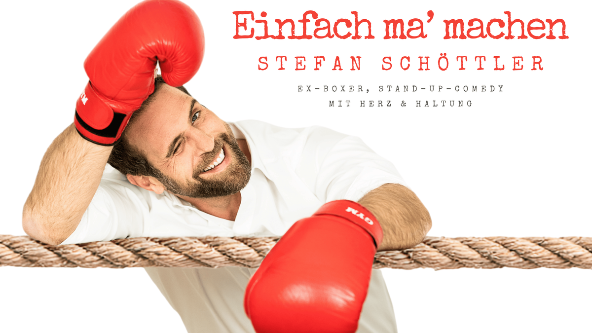 Titelbild der Veranstaltung Stefan Schöttler "Einfach ma' machen"