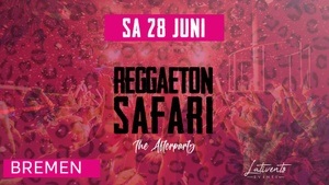 Reggaeton Safari-Die Afterparty