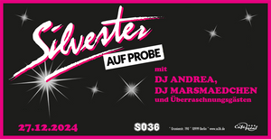 SILVESTER AUF PROBE