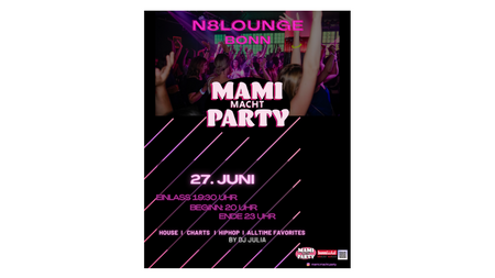 Mami macht Party - Bonns erste und einzige Clubnacht nur für Frauen