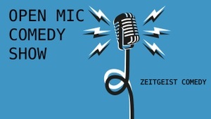 Zeitgeist Comedy No. 6 | Open Mic Show