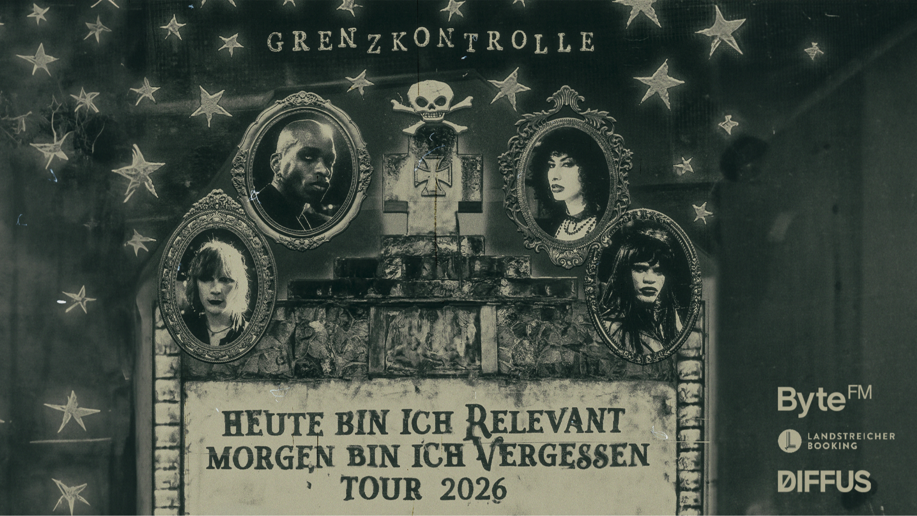 GRENZKONTROLLE • "HEUTE BIN ICH RELEVANT, MORGEN BIN ICH VERGESSEN" TOUR 2026