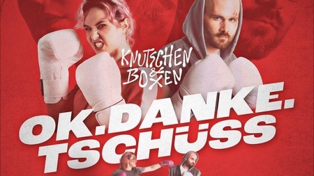 ok.danke.tschüss - Knutschen & Boxen Tour 2026
