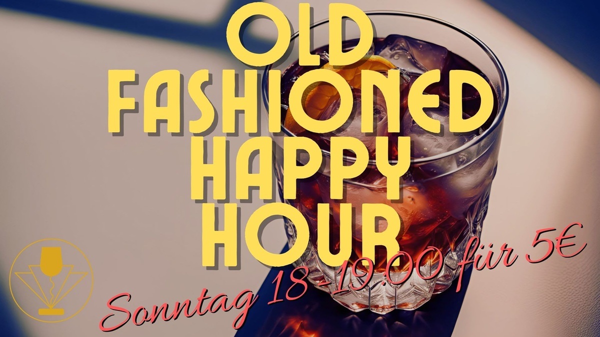 Old Fashioned Happy Hour in der Korkenzieher Wein - Champagner & Ginbar