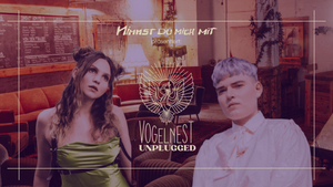 Vogelnest Unplugged w/ Deer Anna & Brosie